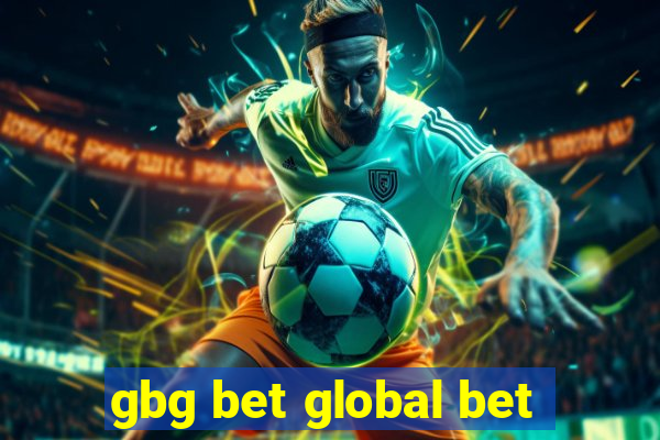 gbg bet global bet